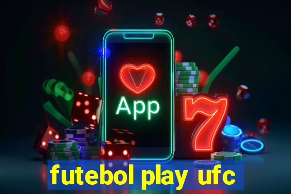 futebol play ufc